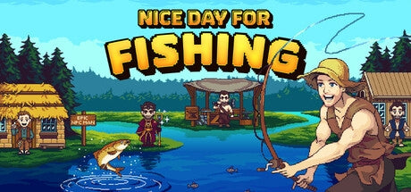 Nice Day for Fishing - Epic Edition
